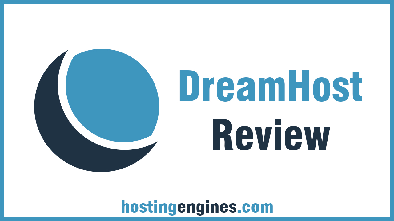 DreamHost Review 2024: Is it The Best Hosting as They Say?