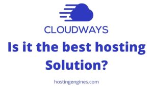 Is Cloudways a Good Hosting Solution