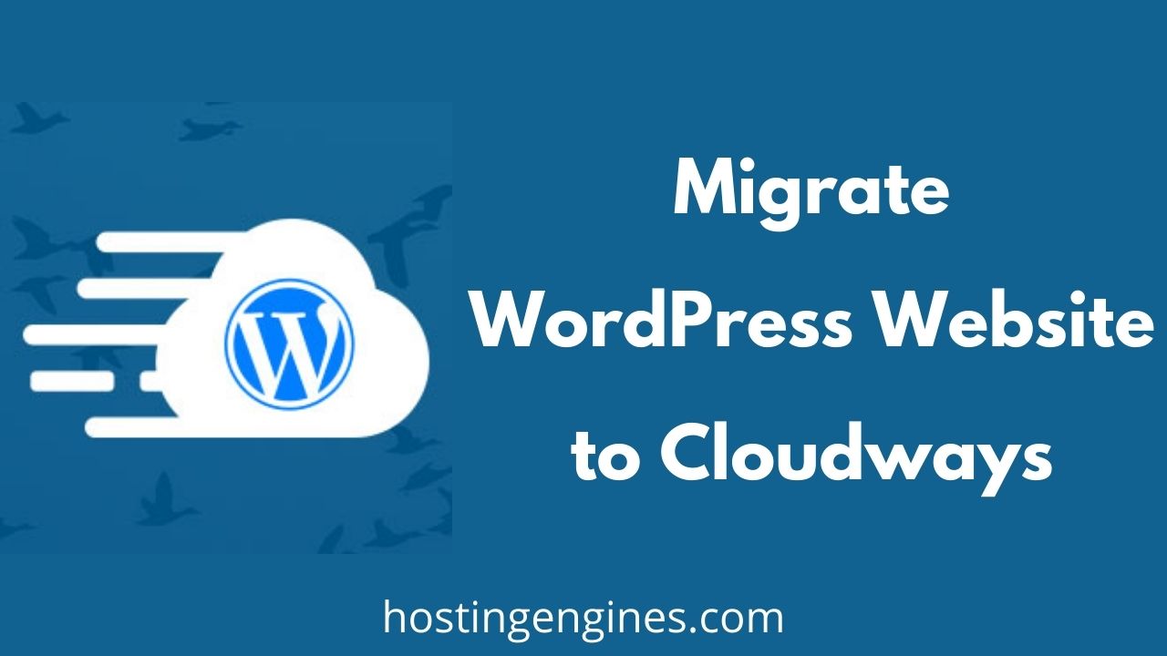 Migrate WordPress Website to Cloudways