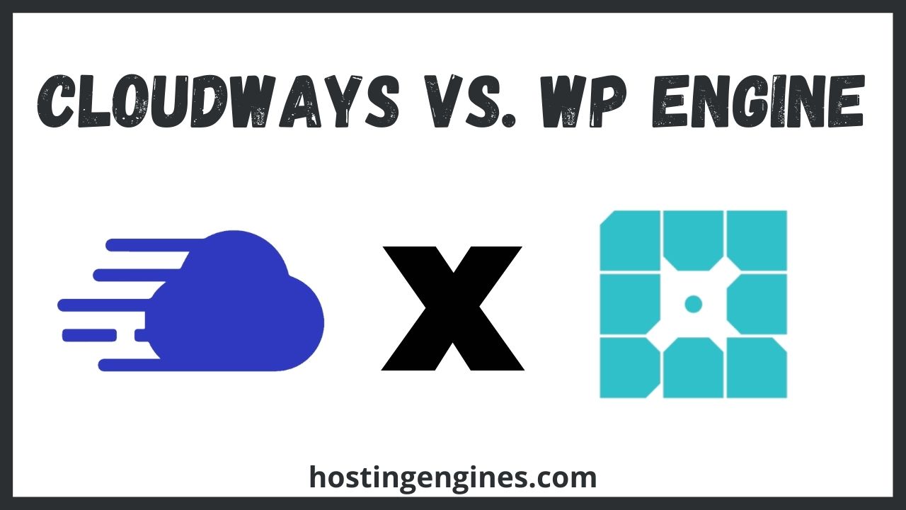 Cloudways vs. WP Engine
