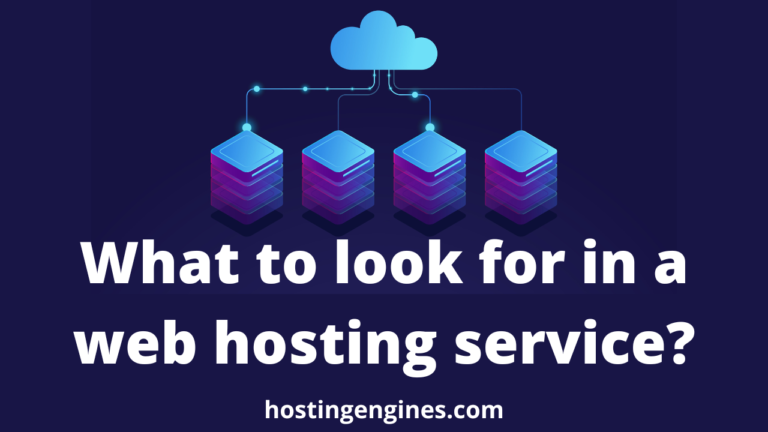 What to look for in a web hosting service