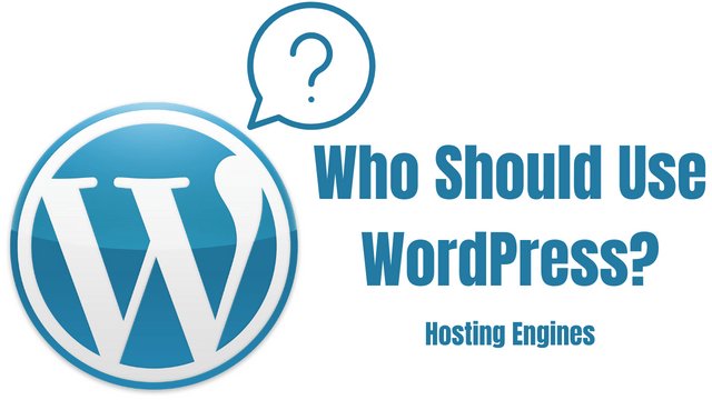Who Should Use WordPress