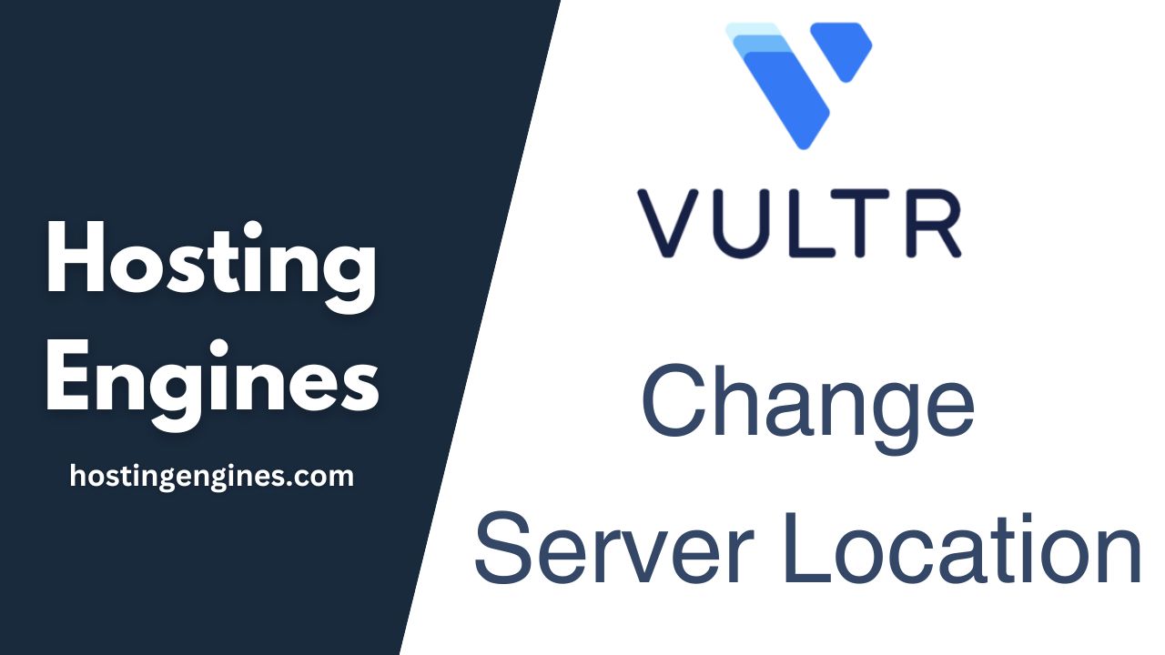 How to Change Vultr Server Location