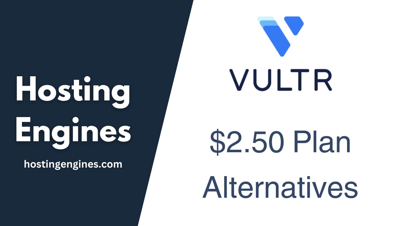 Vultr $2.50 Plan Alternatives