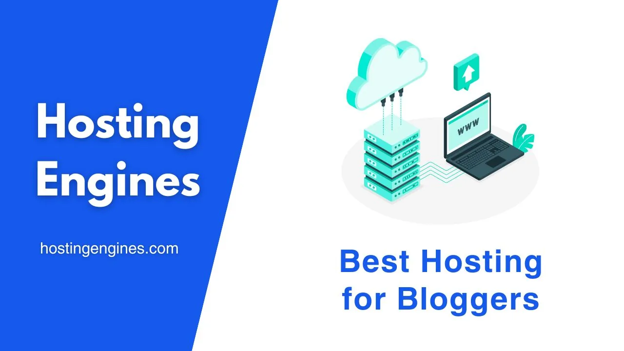 Best Web Hosting for Bloggers