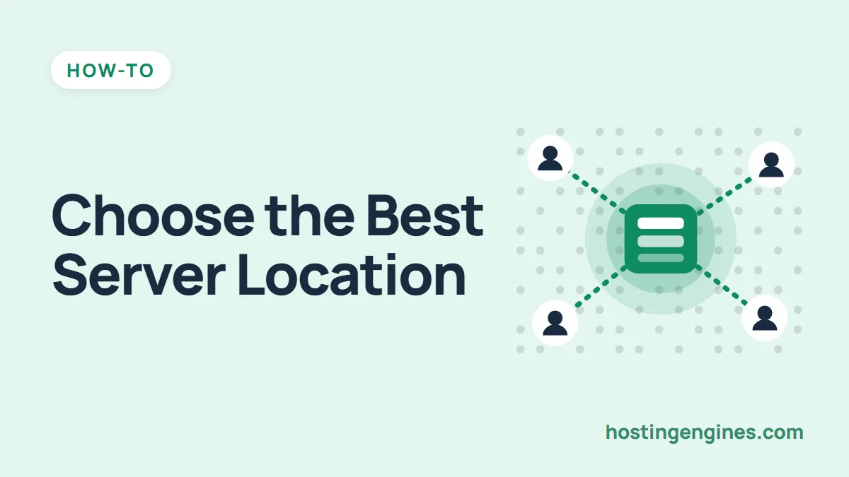 How to Choose the Best Server Location for Your Website?