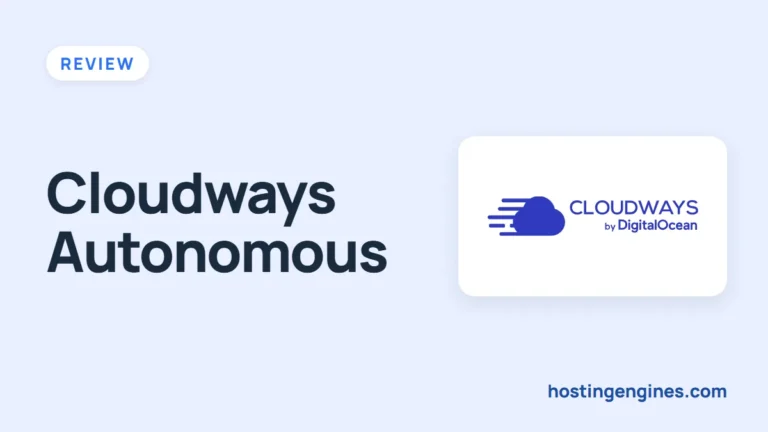 Cloudways Autonomous (Formerly Autoscale): Features, Pricing, and How to Sign Up