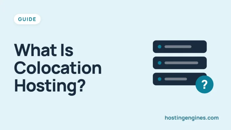 What is Colocation Hosting? A Beginner’s Guide