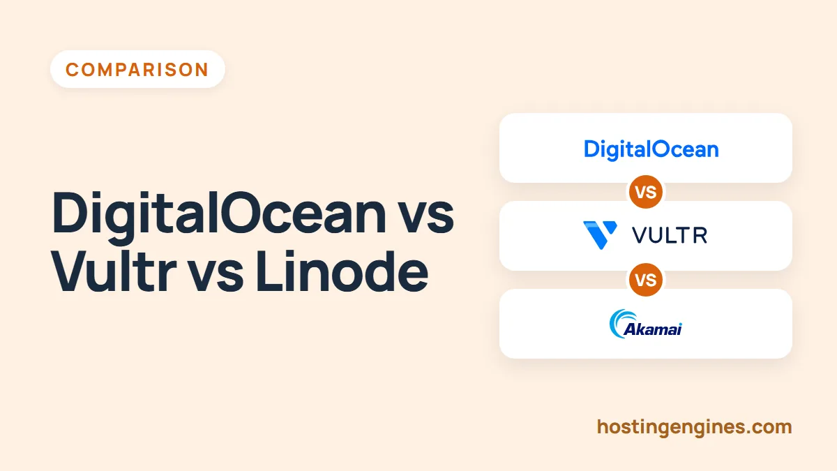 DigitalOcean vs Vultr vs Linode (Akamai Cloud): 2026 Comparison