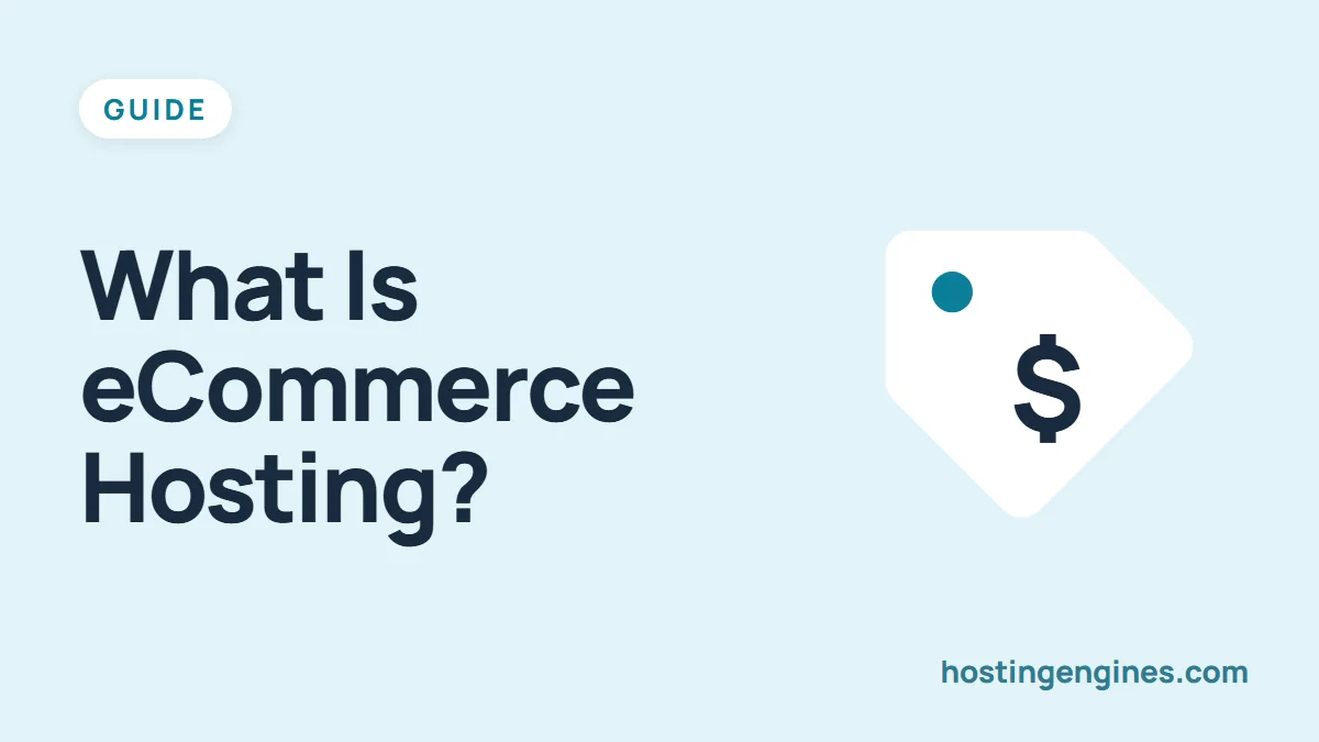 What is eCommerce Hosting? Everything You Need to Know