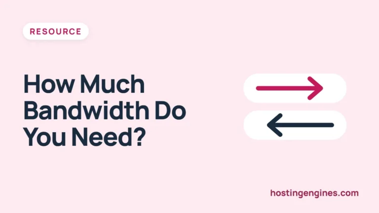 How Much Hosting Bandwidth Does Your Website Need?