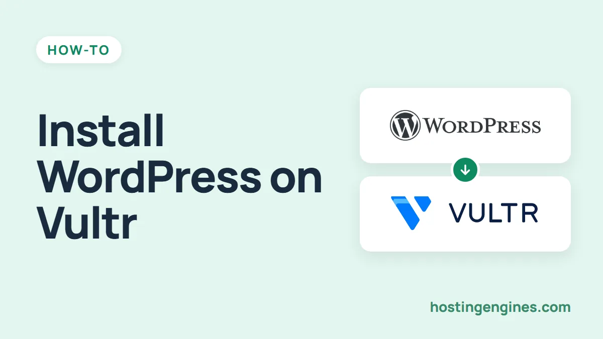 How to Install WordPress On Vultr in 2026: Step By Step Guide