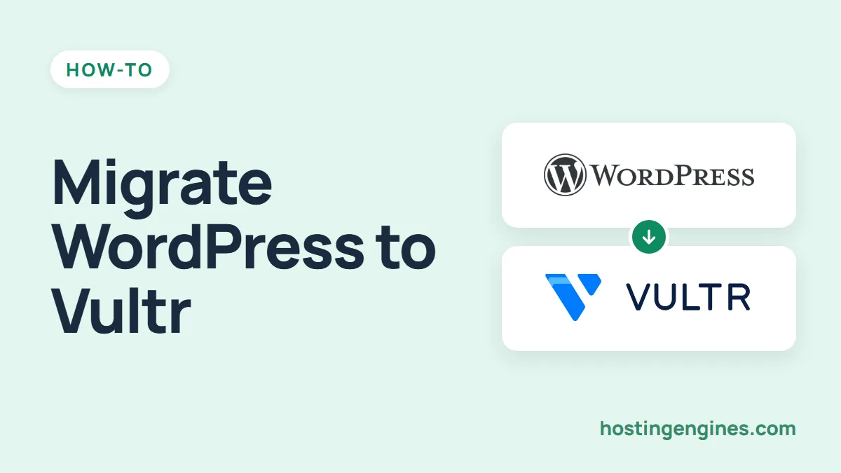 How to Migrate WordPress Website to a Vultr Server?