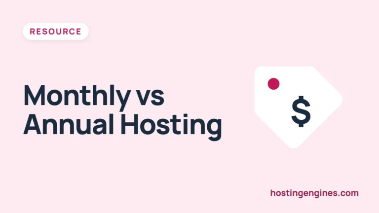 Monthly vs. Annual Web Hosting Subscription: Which Is Better?