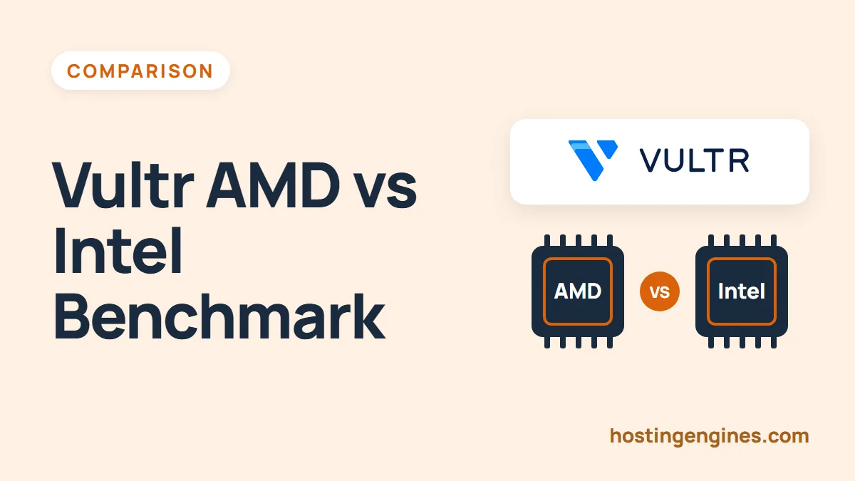 Vultr (AMD vs. Intel) High-Performance Plans Benchmark
