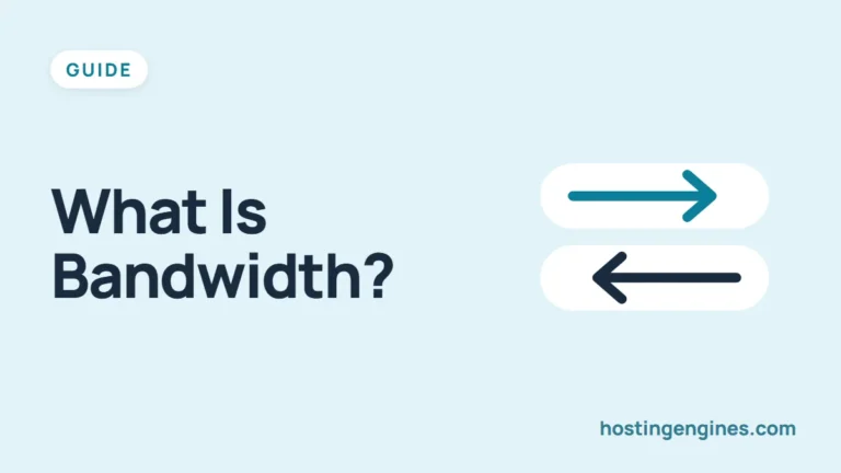 What is Bandwidth in Web Hosting? The Ultimate Guide