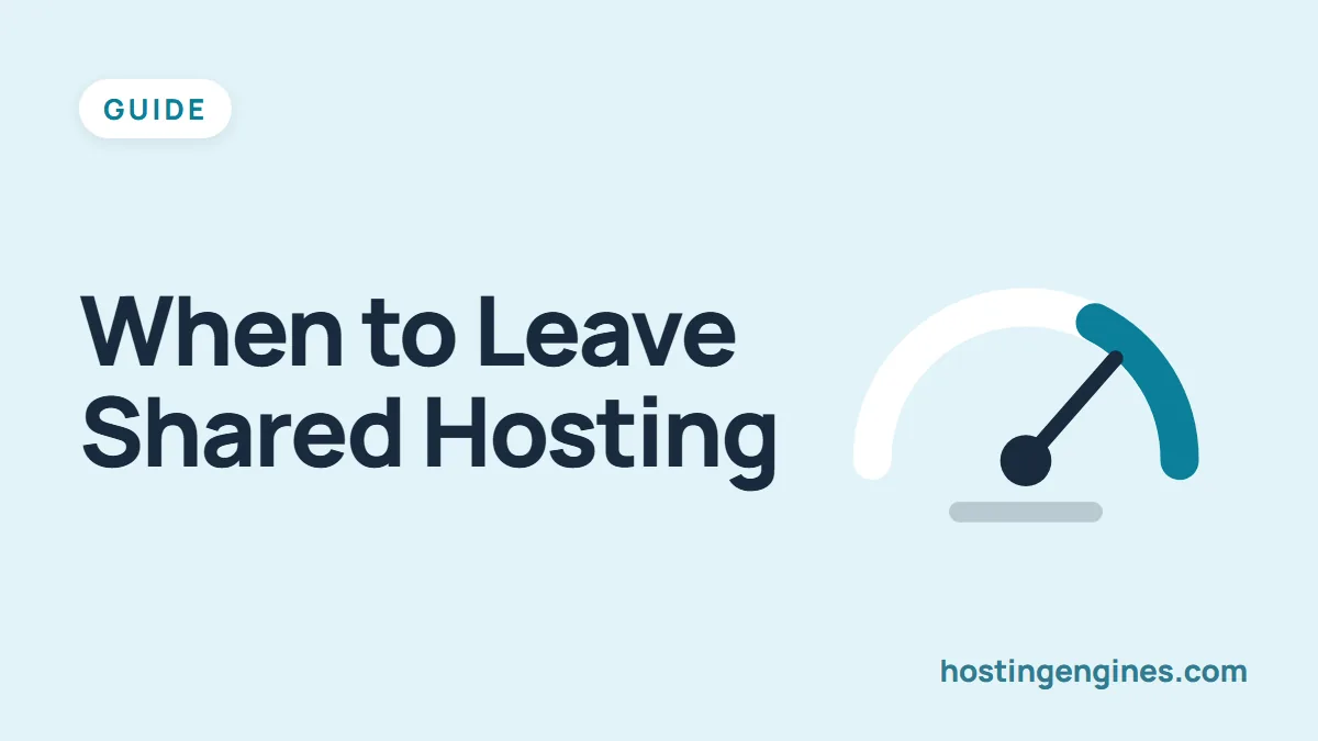 When Should You Leave Shared Hosting? 9 Signs You've Outgrown It